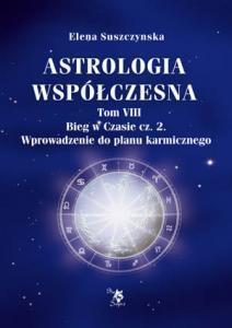 Astrologia współczesna. Tom VIII Bieg w czasie