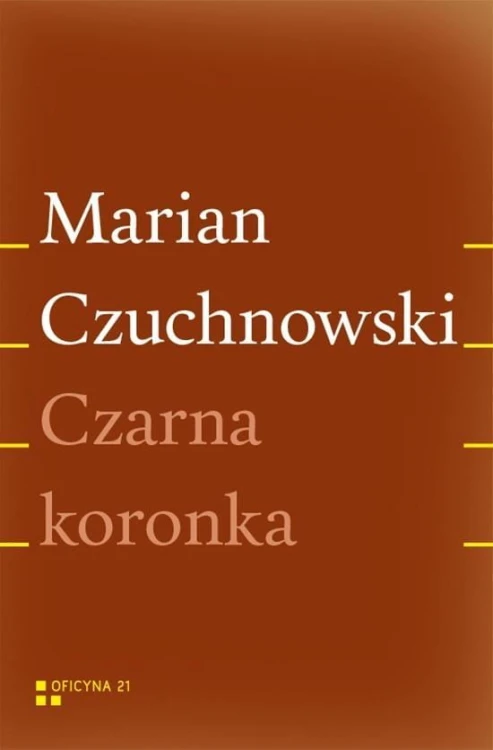 Czarna koronka, Marian Czuchnowski