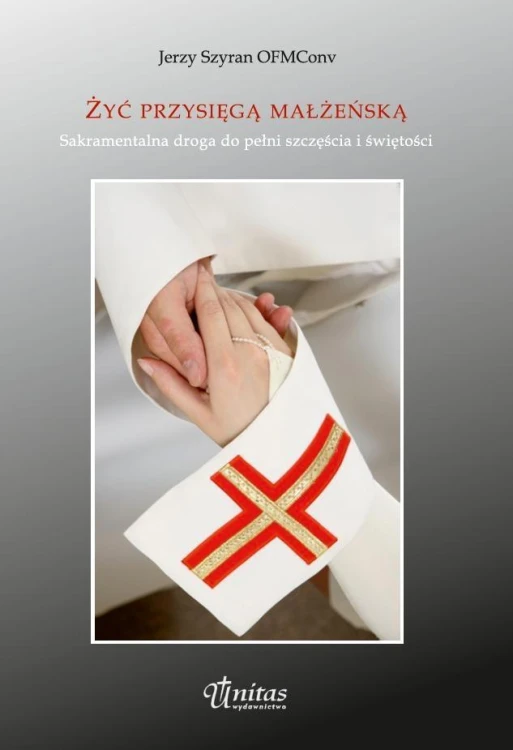 Żyć przysięgą małżeńską, Jerzy Szyran