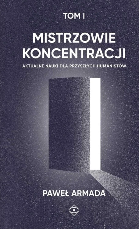 Mistrzowie koncentracji T.1, Paweł Armada