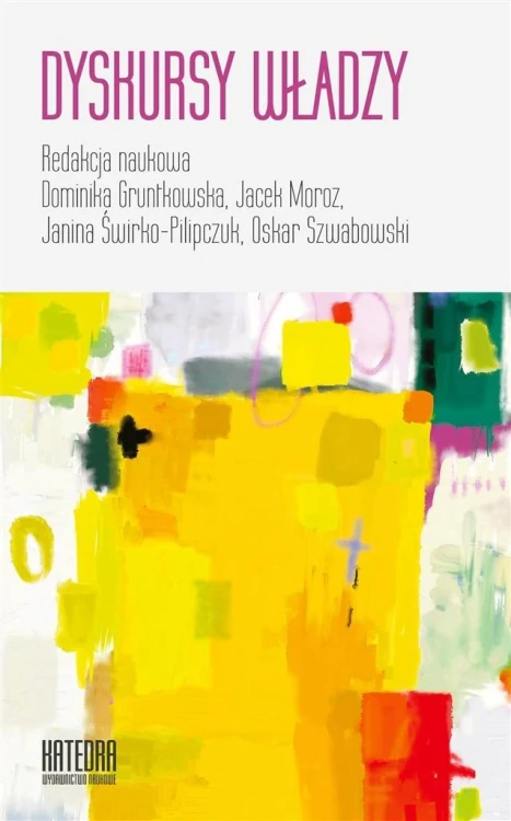 Dyskursy władzy, praca zbiorowa