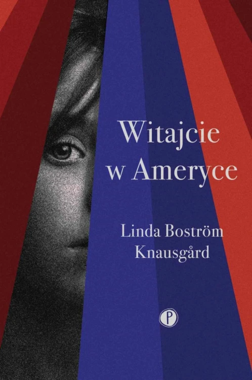 Witajcie w Ameryce, Linda Bostrom Knausgard