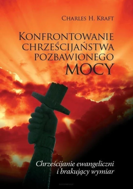 Konfrontowanie chrześcijaństwa pozbawionego mocy