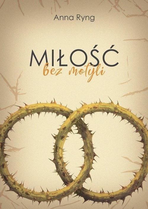 Miłość bez motyli, Ryng Anna