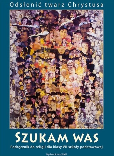 Katechizm SP 7 Szukam Was WAM, praca zbiorowa