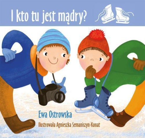 I kto tu jest mądry?, Ewa Ostrowska