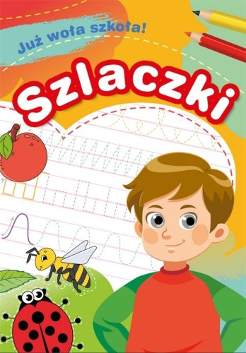 Już woła szkoła! Szlaczki, Zofia Zabrzewska