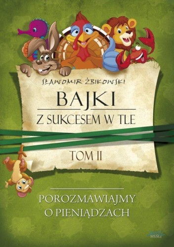 Bajki z sukcesem w tle T.2, Sławomir Żbikowski