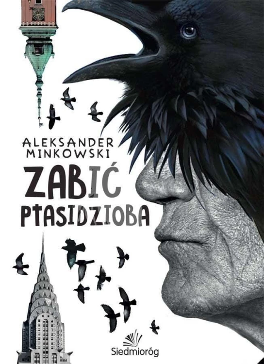 Zabić Ptasidzioba, Aleksander Minkowski