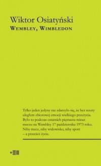 Wembley, Wimbledon, Wiktor Osiatyński
