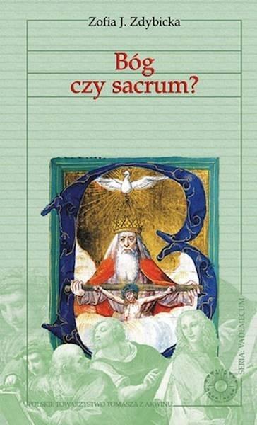 Bóg czy sacrum?, Zofia J. Zdybicka