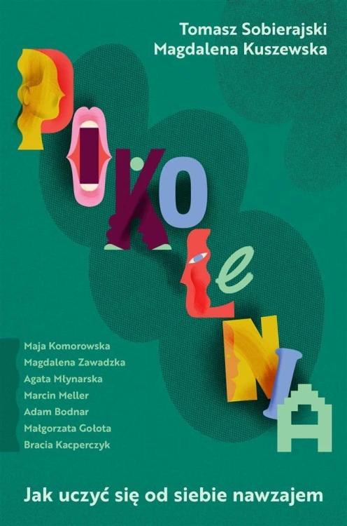 Pokolenia, Magdalena Kuszewska, Tomasz Sobierajski
