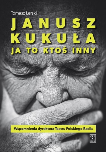 Janusz Kukuła. Ja to ktoś inny, Tomasz Lerski