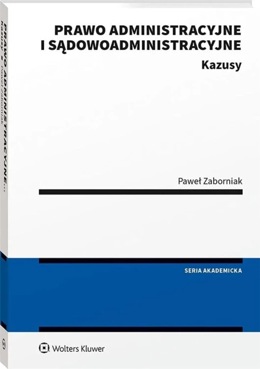 Prawo administracyjne i sądowoadministracyjne