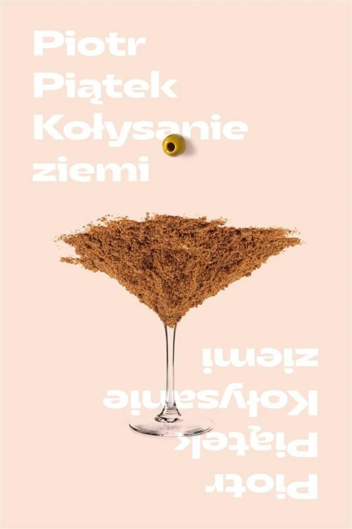 Kołysanie ziemi, Piotr Piątek