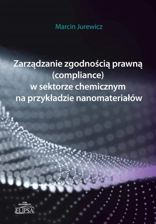 Zarządzanie zgodnością prawną.., Marcin Jurewicz
