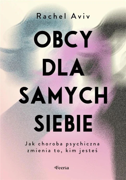 Obcy dla samych siebie, Aviv Rachel