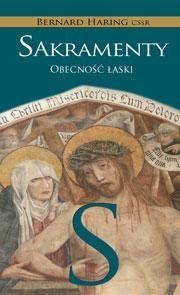 Sakramenty. Obecność łaski, Bernard Hring CSsR