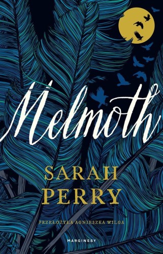 Melmoth, Sarah Perry, Agnieszka Wilga