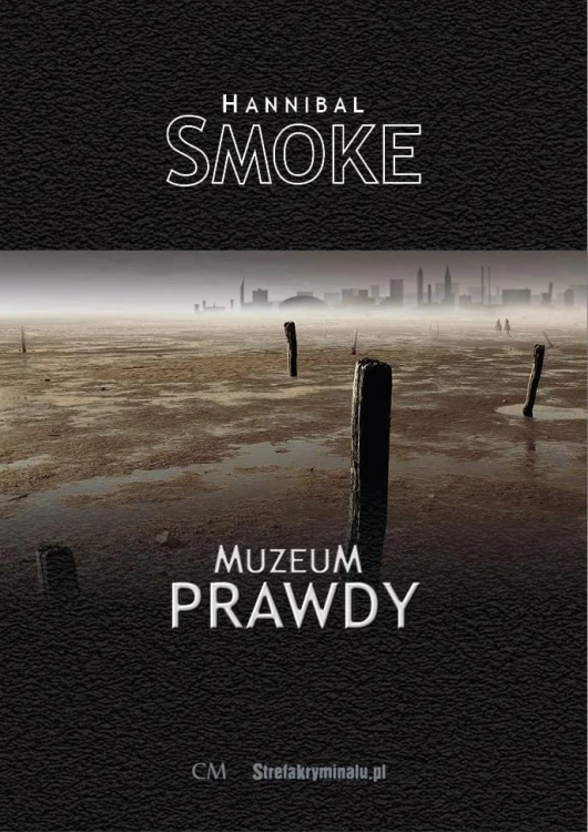 Muzeum Prawdy, Hannibal Smoke