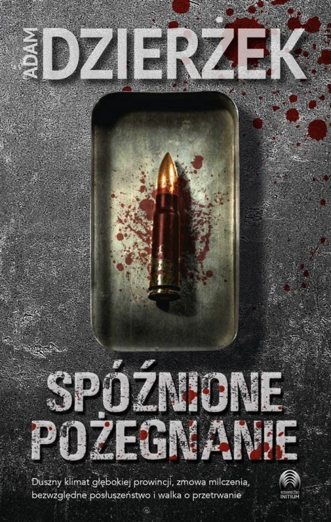 Spóźnione pożegnanie, Adam Dzierżek