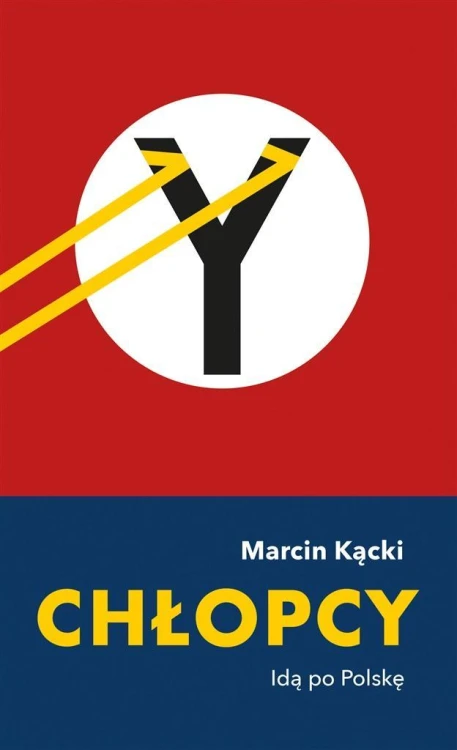 Chłopcy. Idą po Polskę, Marcin Kącki