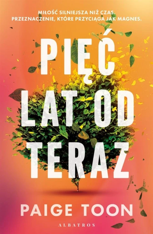Pięć lat od teraz, Paige Toon