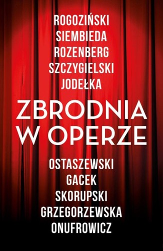 Zbrodnia w operze, praca zbiorowa
