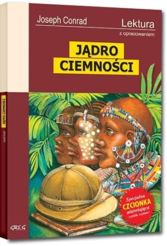 Jądro Ciemności z oprac. GREG, Joseph Conrad