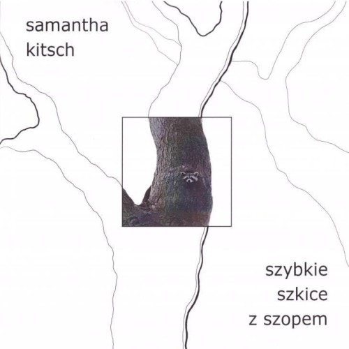 Szybkie szkice z szopem, Samantha Kitsch