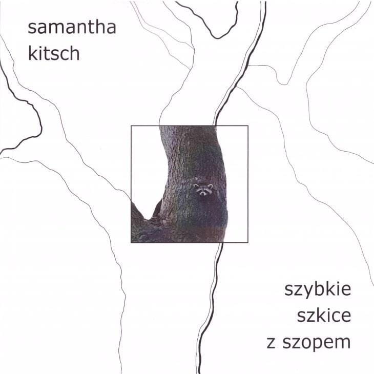 Szybkie szkice z szopem, Samantha Kitsch