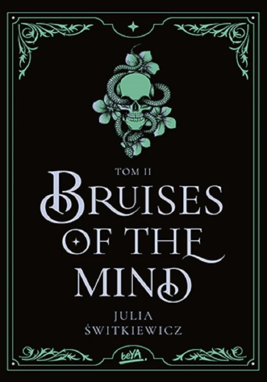 Bruises of the Mind T.2, Julia Świtkiewicz