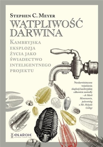 Wątpliwość Darwina twarda, Stephen C.Meyer
