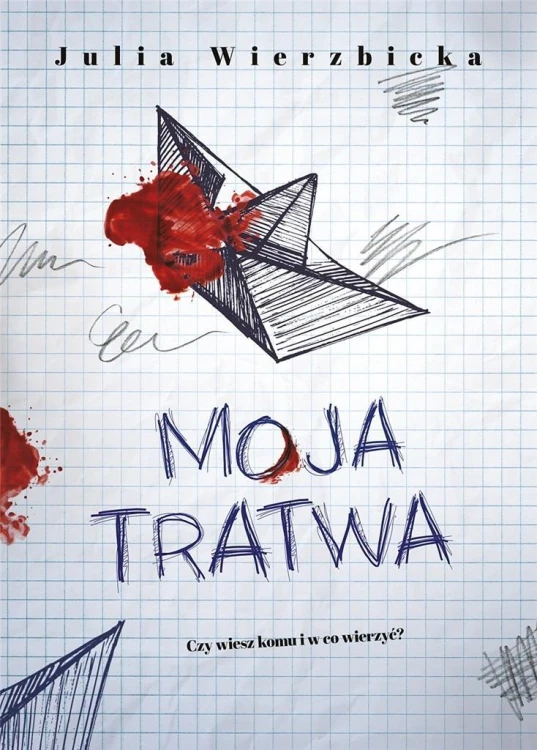 Moja tratwa, Julia Wierzbicka