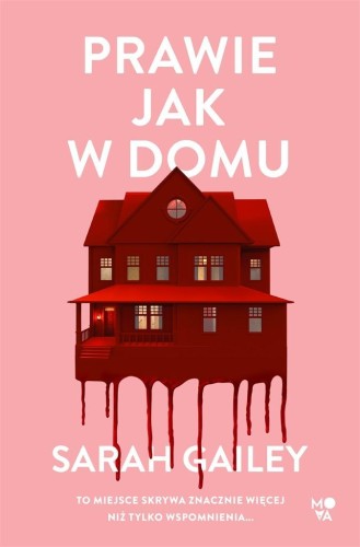 Prawie jak w domu, Sarah Gaiey