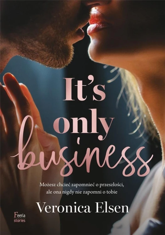 It's Only Business, Veronica Elsen