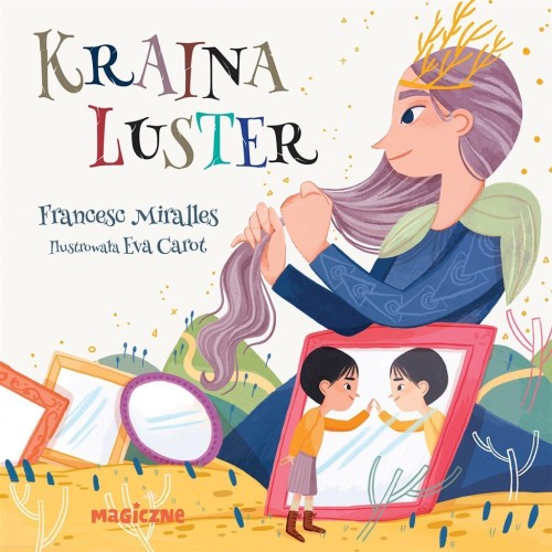 Kraina luster, Francesce Miralles, Eva Carot