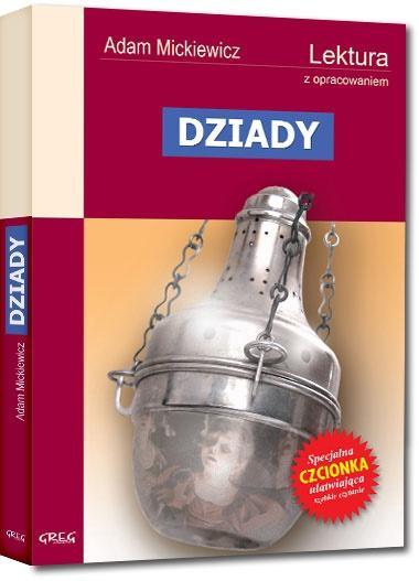 Dziady z oprac. GREG, Adam Mickiewicz