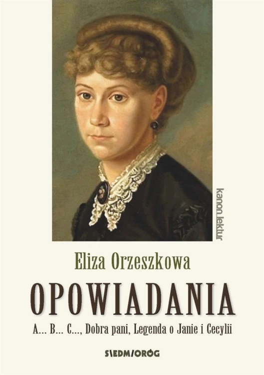 Opowiadania. Eliza Orzeszkowa, Eliza Orzeszkowa