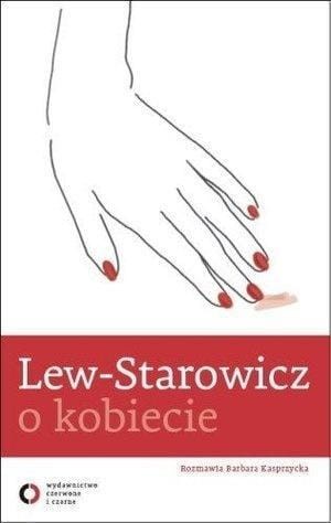Lew - Starowicz o kobiecie, Barbara Kasprzycka