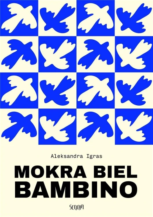 Mokra biel Bambino, Aleksandra Igras