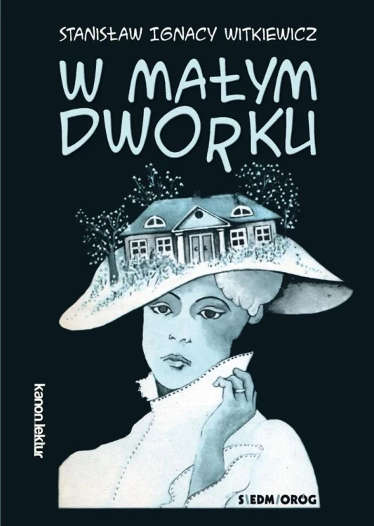 W małym dworku, Stanisław Ignacy Witkiewicz