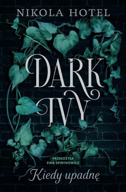 Dark Ivy. Kiedy upadnę, Nikola Hotel