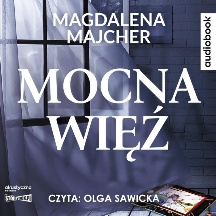 Mocna więź audiobook, Magdalena Majcher