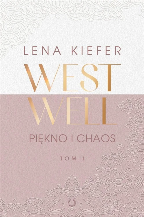 Westwell T.1 Piękno i chaos, Lena Kiefer