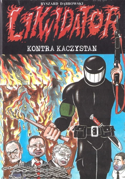 Likwidator kontra kaczystan, Ryszard Dąbrowski
