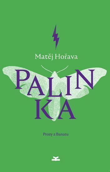 Palinka. Prozy z Banatu, Matj Hoava