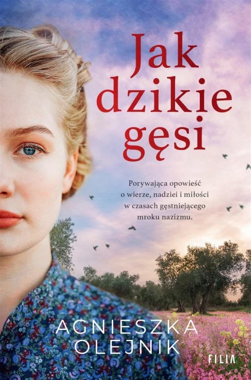 Jak dzikie gęsi, Agnieszka Olejnik
