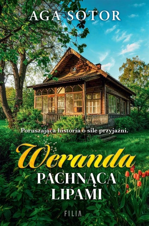 Weranda pachnąca lipami, Aga Sotor