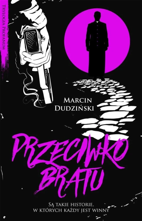 Przeciwko bratu, Marcin Dudziński